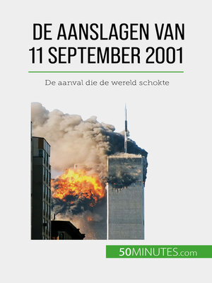 cover image of De aanslagen van 11 september 2001